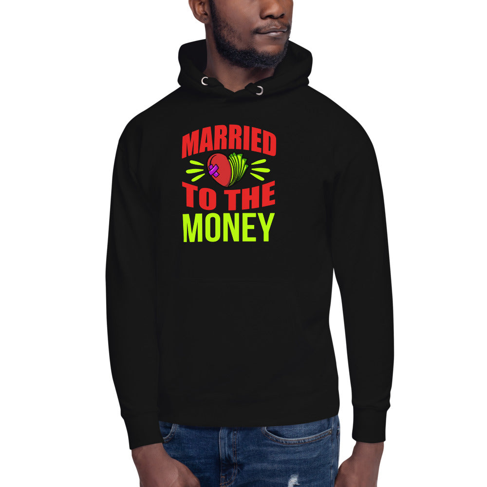 Married To The Money Broken Heart Unisex Hoodie