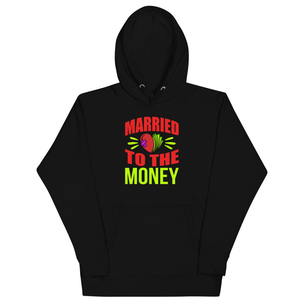 Married To The Money Broken Heart Unisex Hoodie