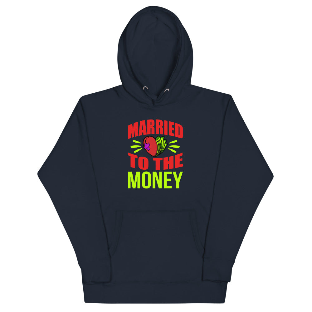 Married To The Money Broken Heart Unisex Hoodie