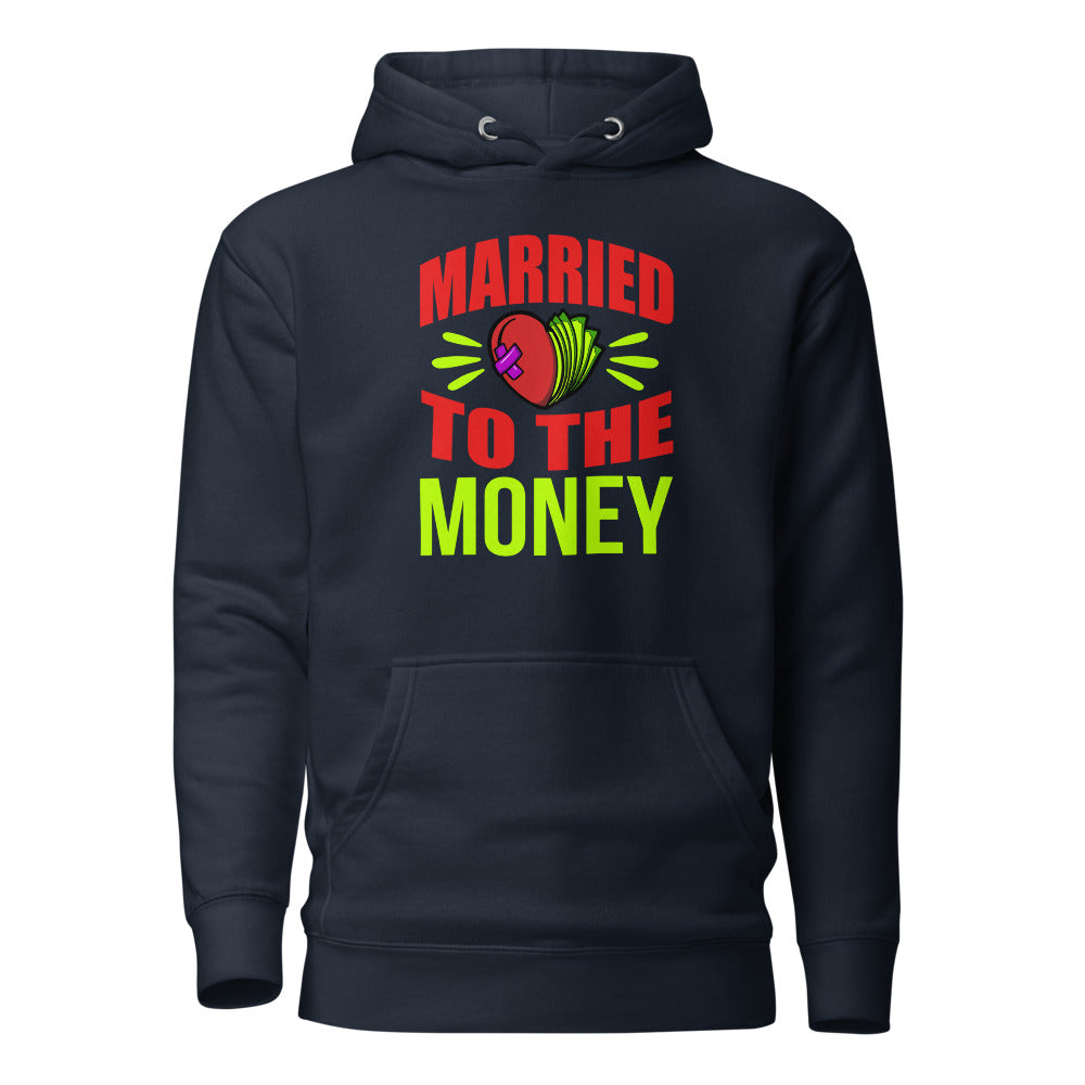 Married To The Money Broken Heart Unisex Hoodie