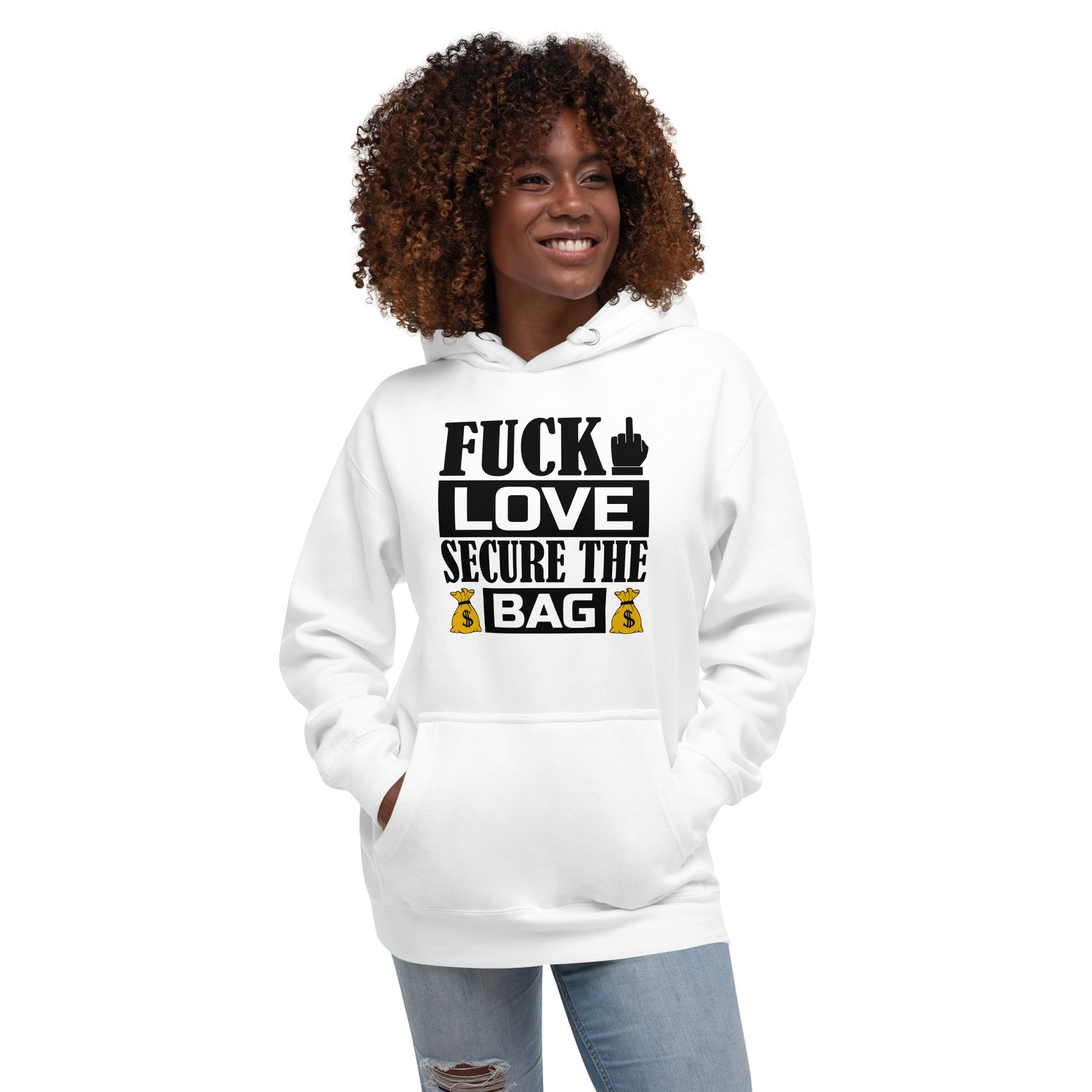 Fuck Love Secure The Bag Unisex Hoodie