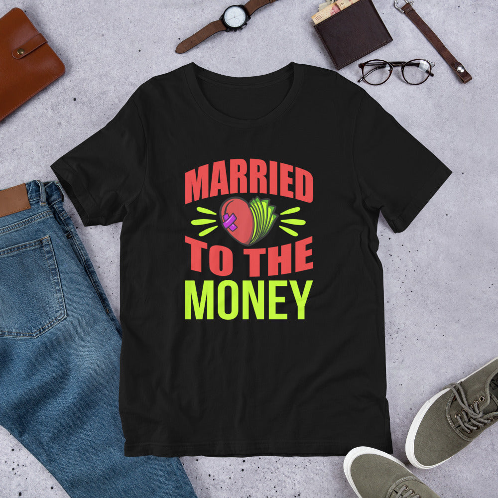 Married To The Money Broken Heart Unisex T-shirt