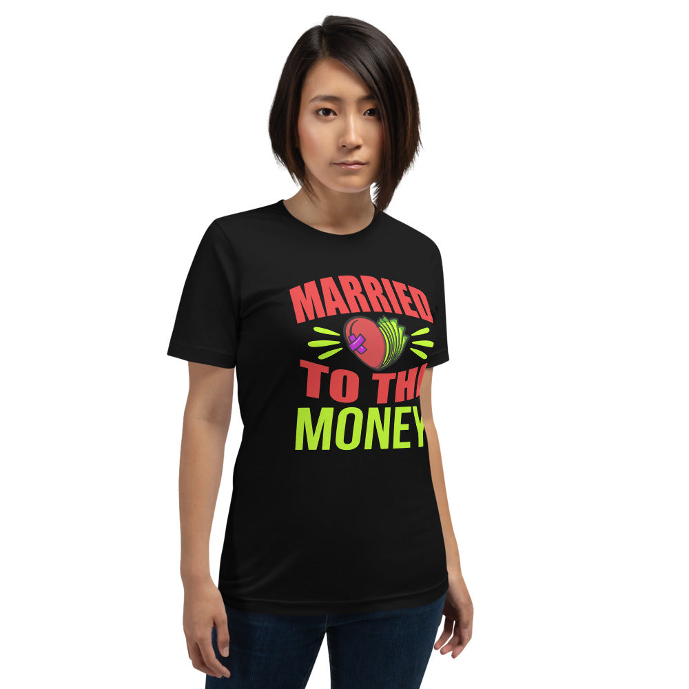 Married To The Money Broken Heart Unisex T-shirt