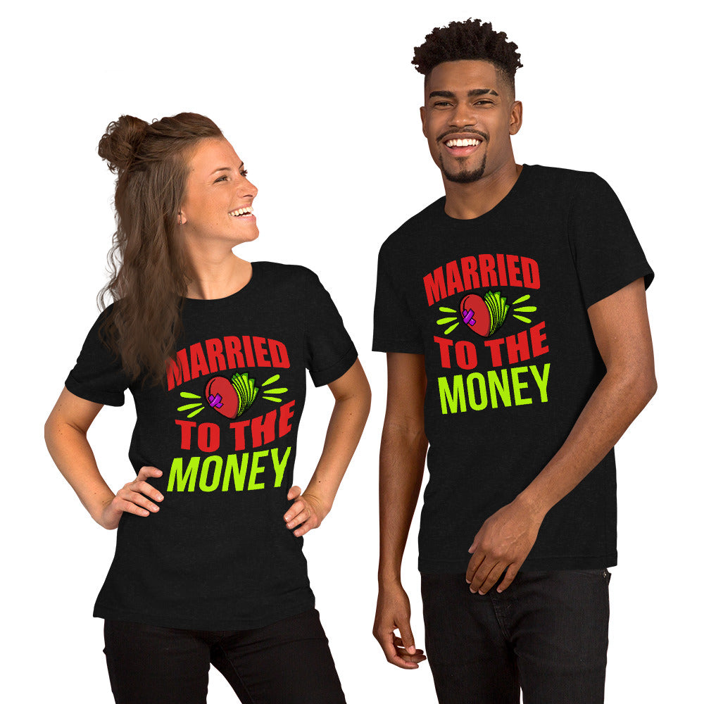 Married To The Money Broken Heart Unisex T-shirt