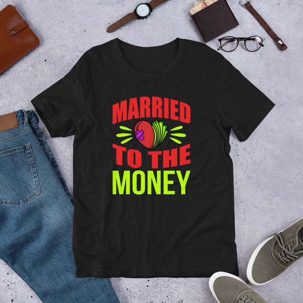 Married To The Money Broken Heart Unisex T-shirt