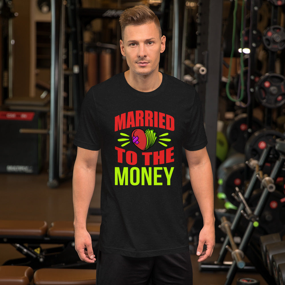 Married To The Money Broken Heart Unisex T-shirt