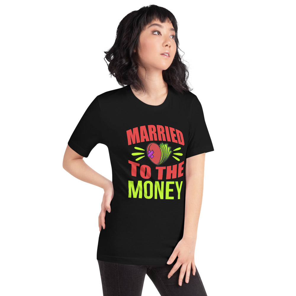 Married To The Money Broken Heart Unisex T-shirt