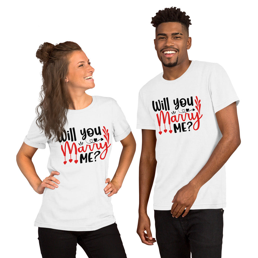 Will You Marry Me? Unisex T-Shirt